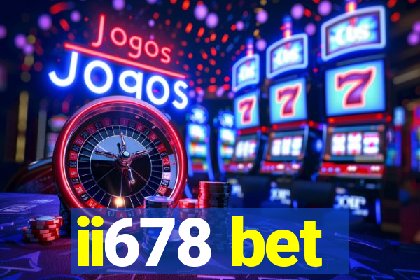 ii678 bet